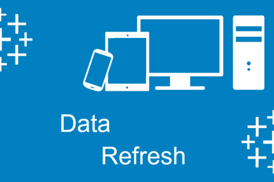 Data Refresh - Tableau 10 Data Refresh - Tableau 10